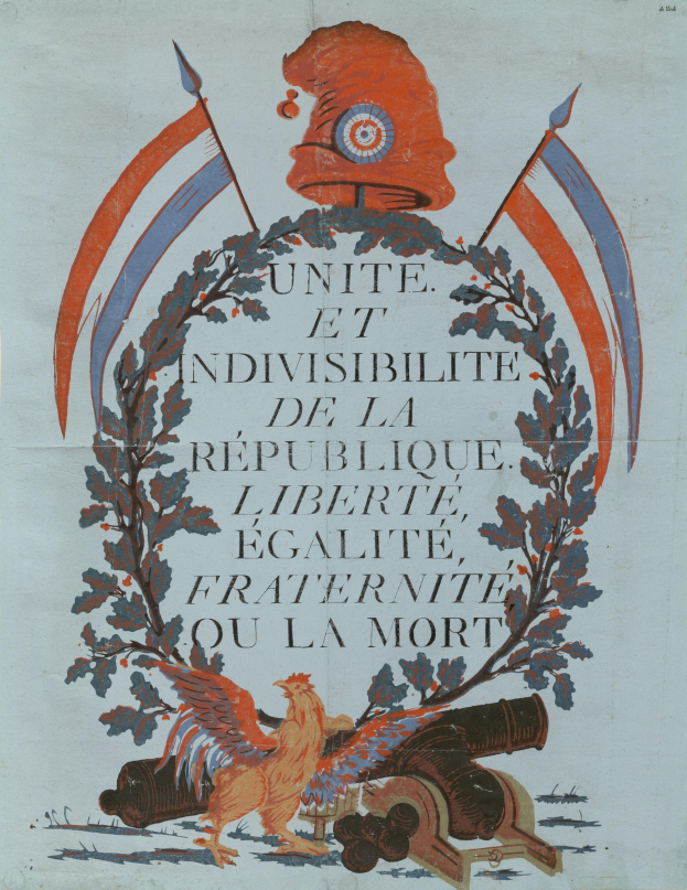 Plakat mit einem Hahn und einer Kanone mit der Aufschrift 'Einheit und Unteilbarkeit der Republik', symbolisierend die Ideale der Französischen Revolution von Stärke und Einheit.